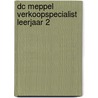 DC Meppel Verkoopspecialist leerjaar 2 by Unknown