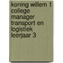 Koning Willem 1 College Manager Transport en Logistiek leerjaar 3