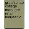 Graafschap College Manager Retail leerjaar 2 door Onbekend