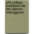 Alfa college Bedrijfskunde BBL Vakman Leidinggeven