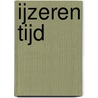 IJzeren tijd door J.H. Coetzee