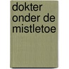 Dokter onder de mistletoe by Kate Hardy