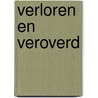 Verloren en veroverd by Margo Maguire
