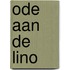 Ode aan de lino
