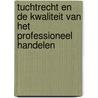 Tuchtrecht en de kwaliteit van het professioneel handelen door I.E. Boissevain