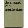 De smaak van Amsterdam door Sarah Bosmans