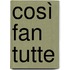 Così fan tutte