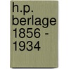 H.P. Berlage 1856 - 1934 door Leo Rademaker