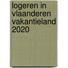 Logeren in Vlaanderen Vakantieland 2020 door Logeren in Vlaanderen vzw