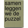 Samen leggen we de puzzel by Ann Swillen