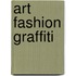 Art Fashion Graffiti