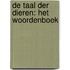 De taal der dieren: het woordenboek