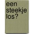 Een Steekje Los?