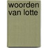 Woorden van Lotte
