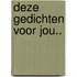 Deze gedichten voor jou..