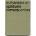 Euthanasie en spirituele consequenties