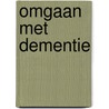 Omgaan met dementie by J. Belder