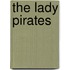 The Lady Pirates