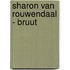 Sharon van Rouwendaal - Bruut