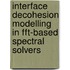 Interface decohesion modelling in FFT-based spectral solvers