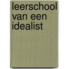 Leerschool van een idealist door Samantha Power