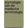 Etymologie van de medische terminologie door J. Fonck