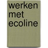 Werken met Ecoline by Martine Boere