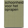 Schoonheid voor het oprapen by Fik Meijer
