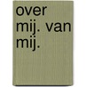 Over mij. Van mij. door Steven Gielis