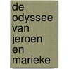 De odyssee van Jeroen en Marieke door Babette Meulenbelt