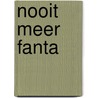Nooit meer Fanta door Natascha van Weezel