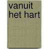 Vanuit het hart by Joke Mol