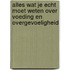 Alles wat je echt moet weten over voeding en overgevoeligheid