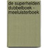 De Superhelden Dubbelboek - Meeluisterboek
