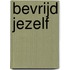 Bevrijd Jezelf