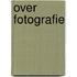 Over fotografie