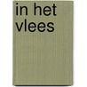 In het vlees door Roelof ten Napel