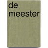 De Meester door Jasper Wijker
