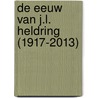 De eeuw van J.L. Heldring (1917-2013) door Hugo Arlman