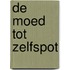 De moed tot zelfspot