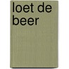 Loet de beer door Nicole Bos-Zeegers