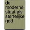 De moderne staat als sterfelijke god door Theo de Wit