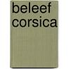 Beleef Corsica by Wilbert Geers
