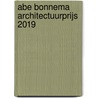 Abe Bonnema Architectuurprijs 2019 door Marc A. Visser