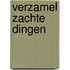 Verzamel zachte dingen
