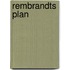 Rembrandts plan