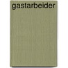 Gastarbeider by Gor Khatchikyan