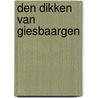 Den Dikken van Giesbaargen by Jan Coppens