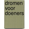 Dromen voor doeners by Myrthe van Delden