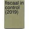 Fiscaal in Control (2019) door Andries Van der Werff